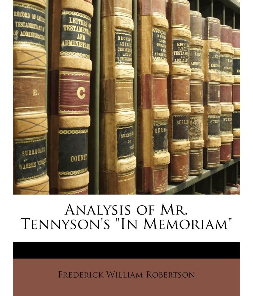 Analysis of Mr. Tennyson's "In Memoriam" Buy Analysis of Mr. Tennyson