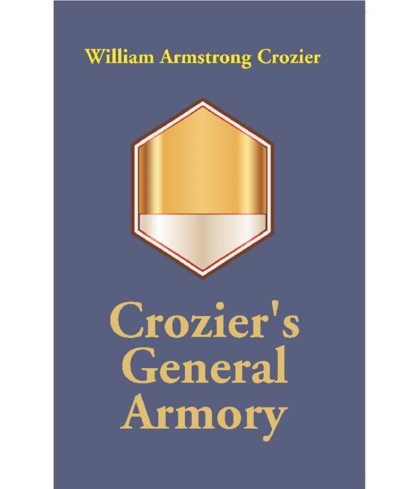     			Crozier'S General Armory