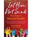 Let Him Not Sink: The First Steps To Mental Health