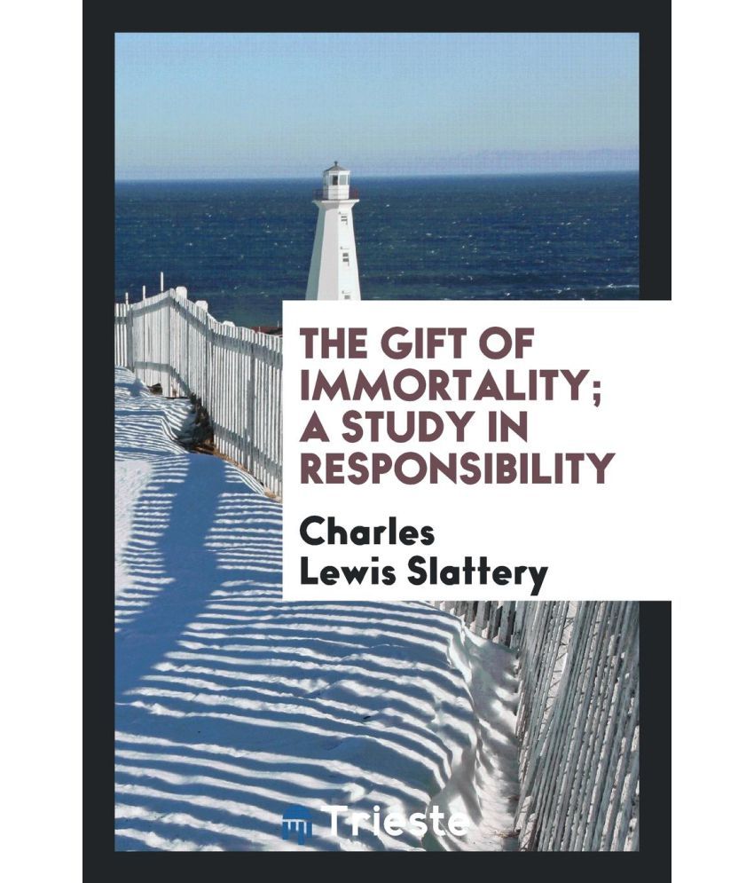 The Gift Of Immortality; A Study In Responsibility: Buy The Gift Of  Immortality; A Study In Responsibility Online At Low Price In India On  Snapdeal