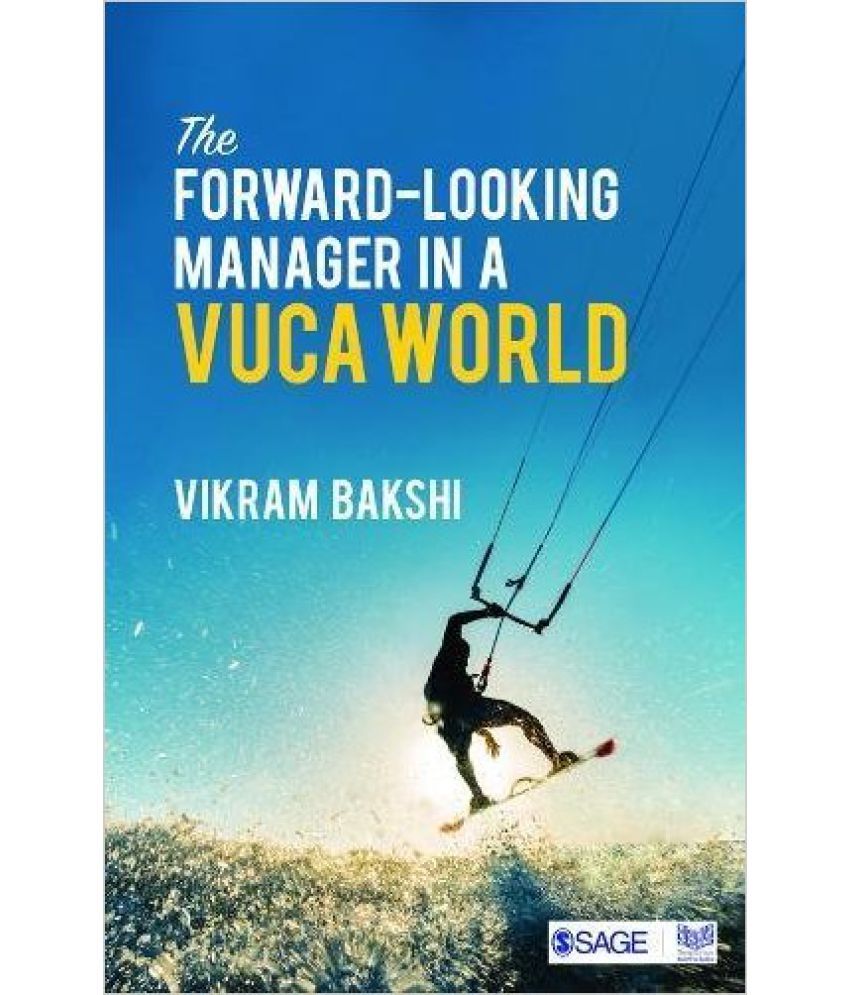     			The Forward-Looking Manager in a VUCA World