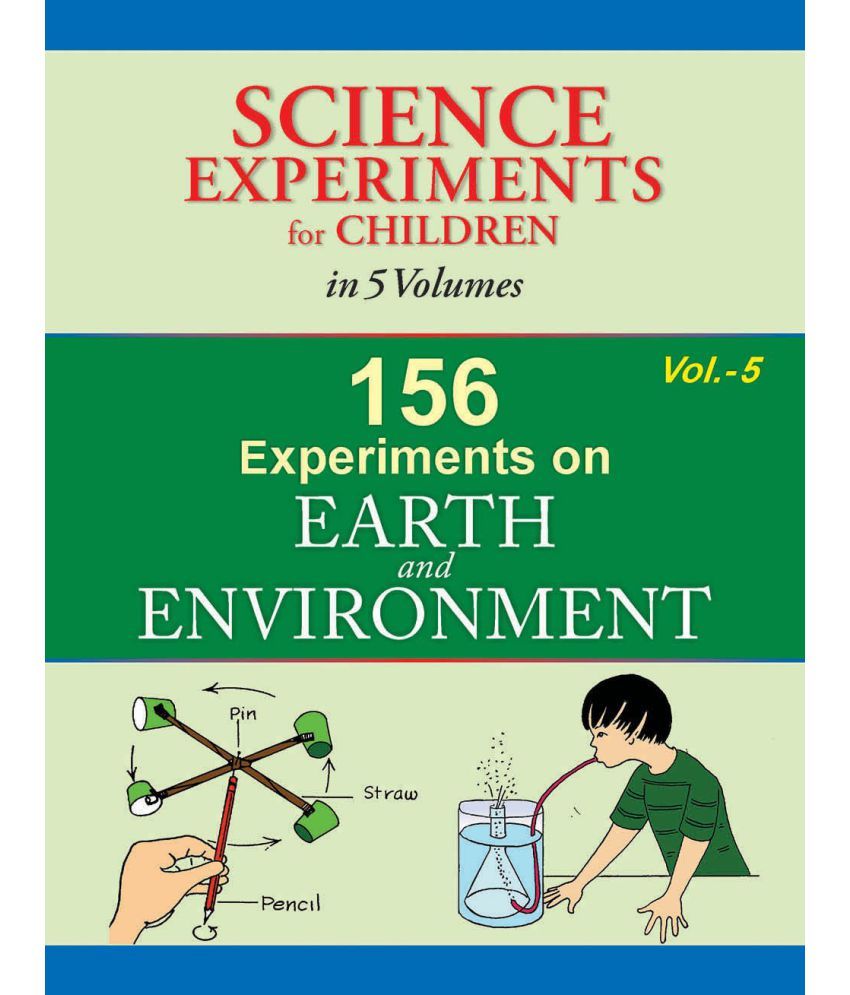     			Science Experiments For Children-Earth & Environment(Vol-5)