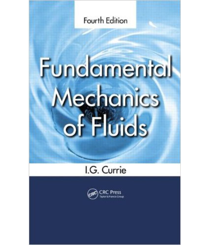     			Fundamental Mechanics Of Fluids, 4Th Edn