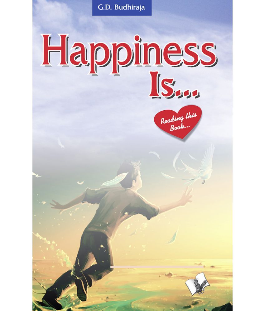     			Happiness Is…