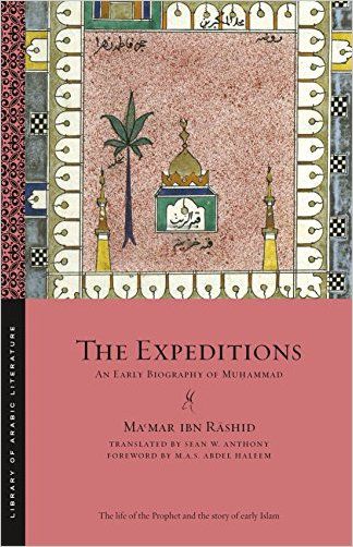     			The Expeditions:: An Early Biography Of Muhammad