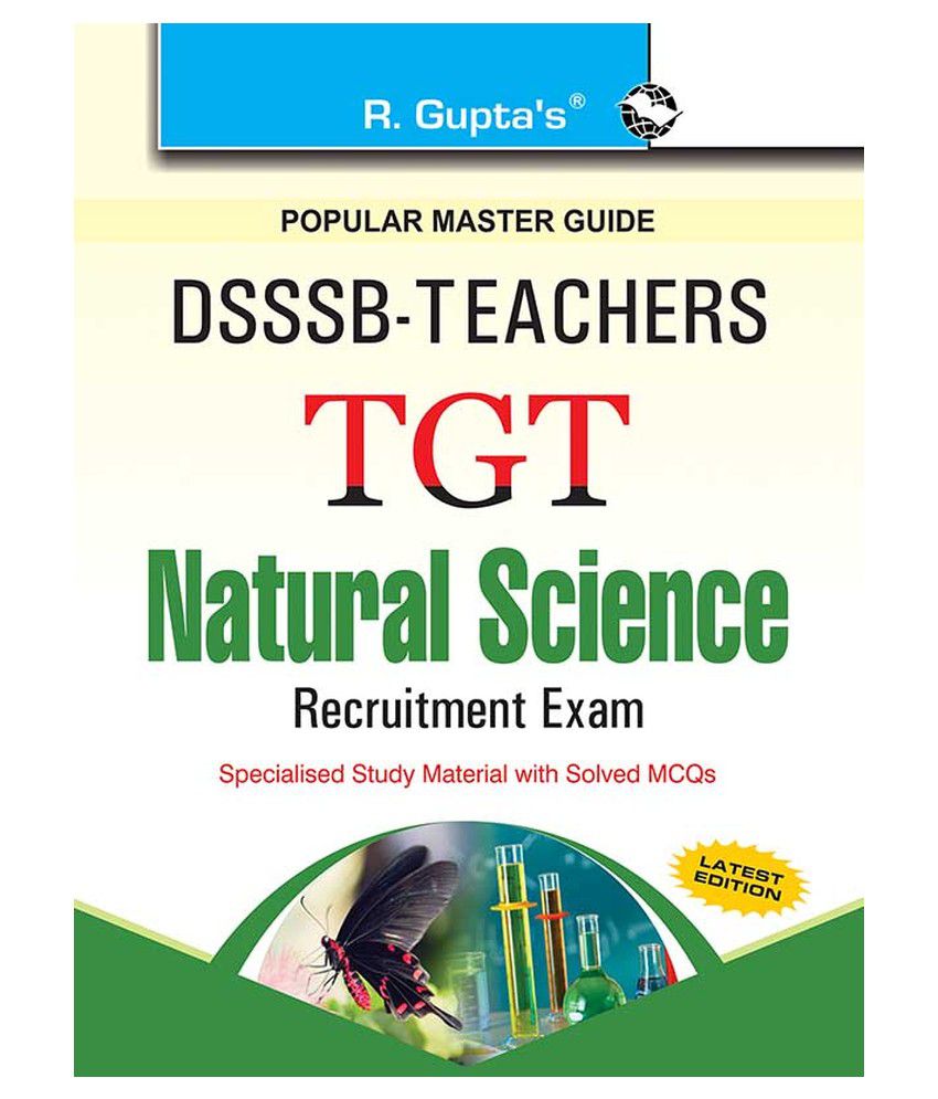     			DSSSB: Teachers TGT Natural Science Exam Guide