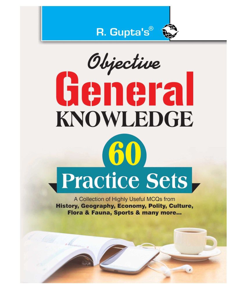     			Objective General Knowledge : 60 Practice Sets