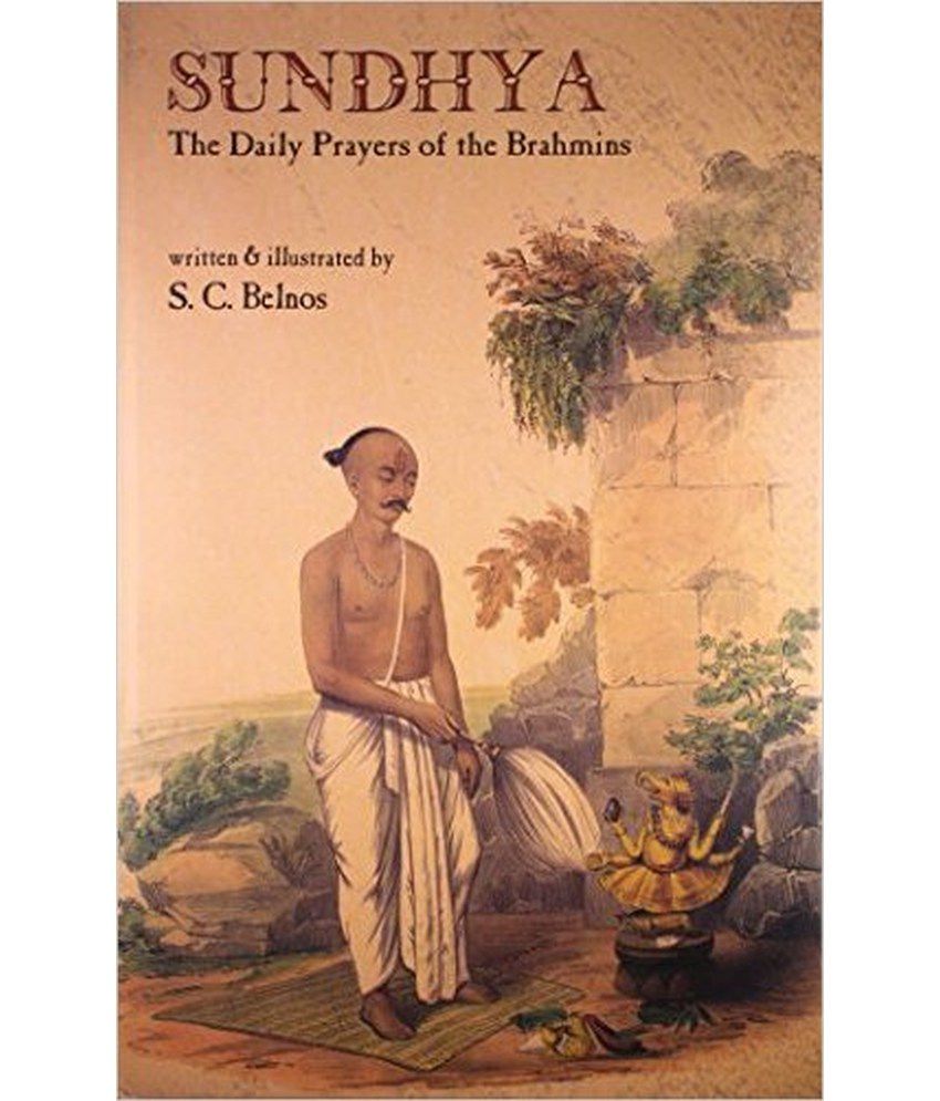     			Sundhya: The Daily Prayers Of The Brahmins