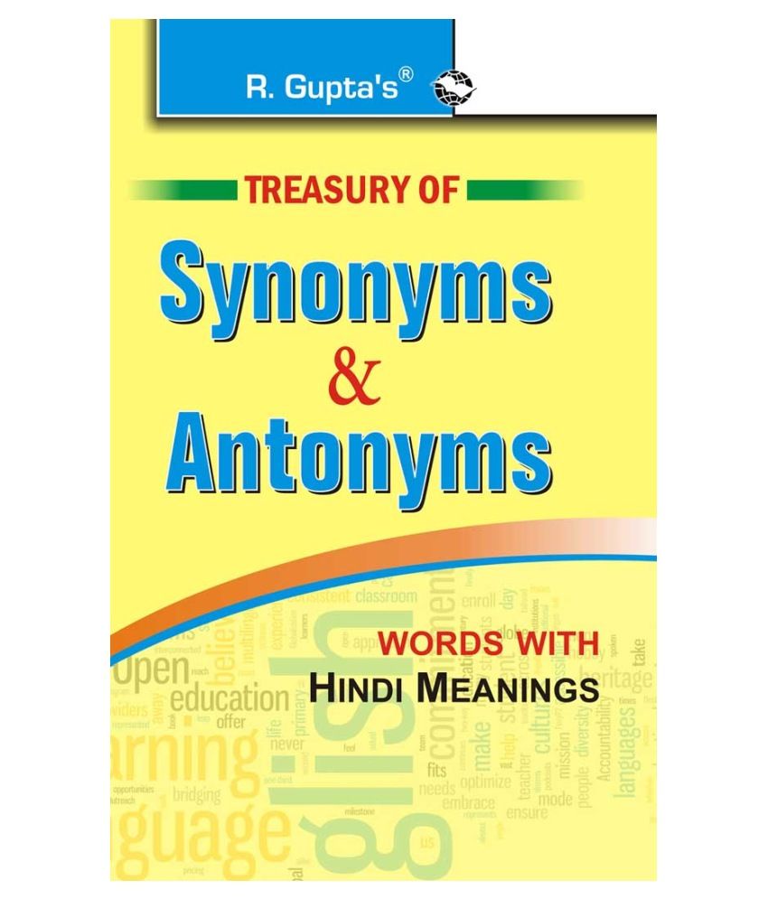     			Treasury of Synonyms & Antonyms (words with Hindi Meanings)