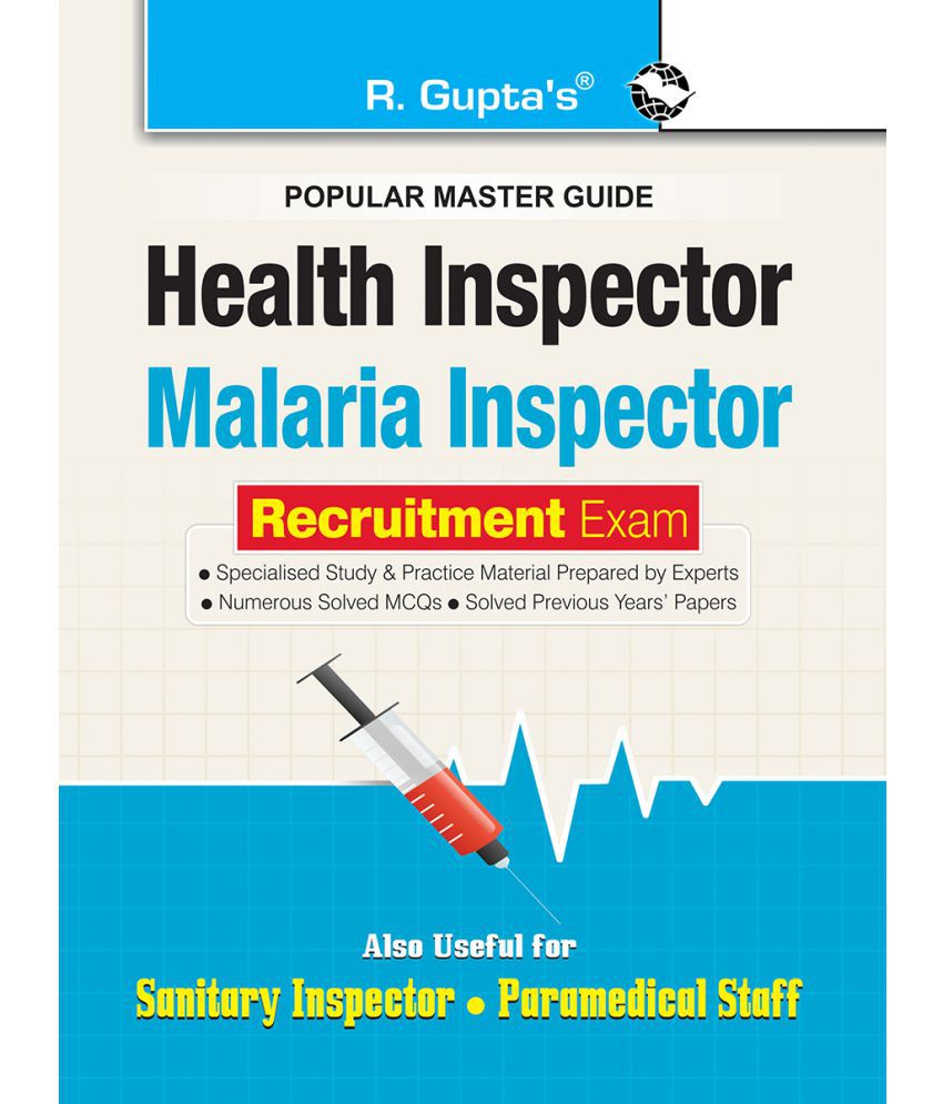     			Health Inspector/Malaria Inspector (Sanitary Inspector & Paramedical Staff) Recruitment Exam Guide