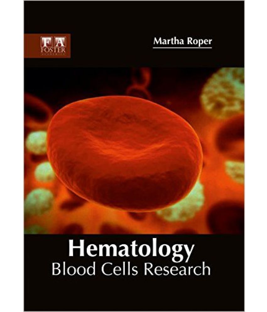 Hematology: Blood Cells Research: Buy Hematology: Blood Cells Research ...