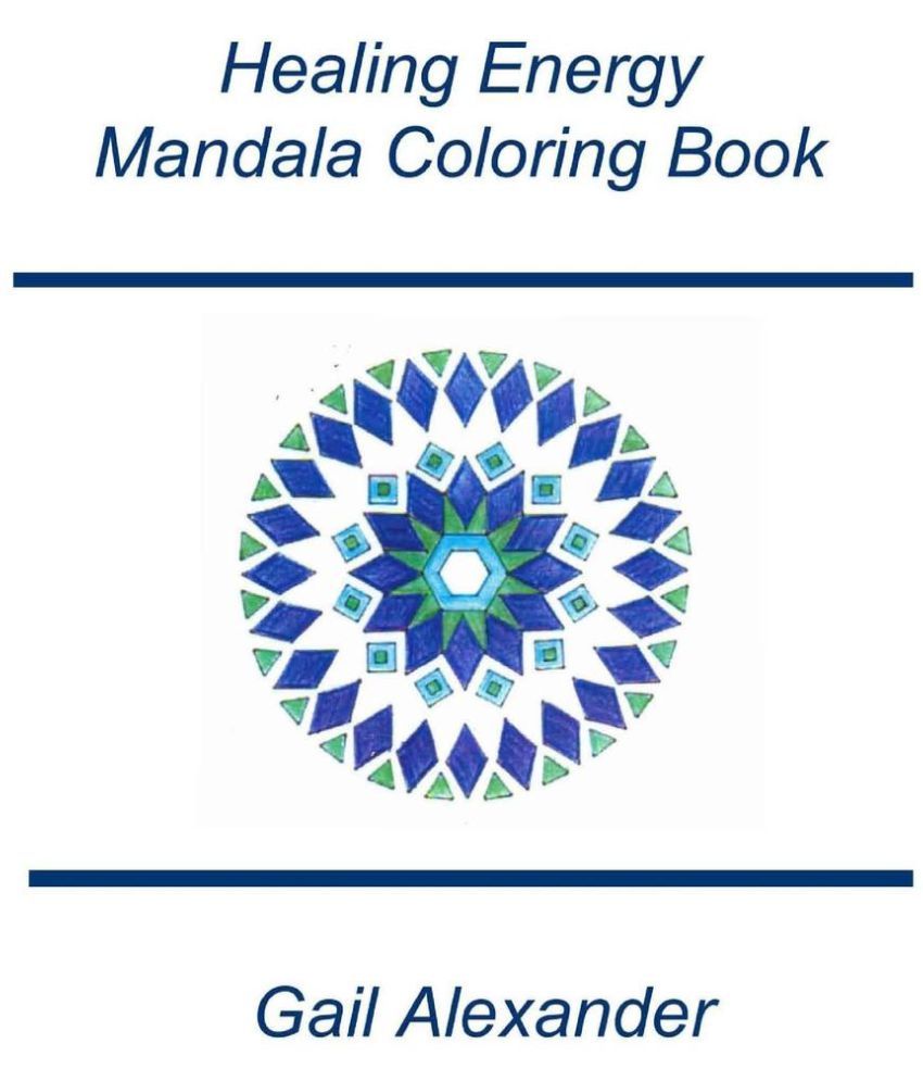 Healing Energies Mandala Coloring Book Buy Healing Energies Mandala Coloring Book Online At Low Price In India On Snapdeal