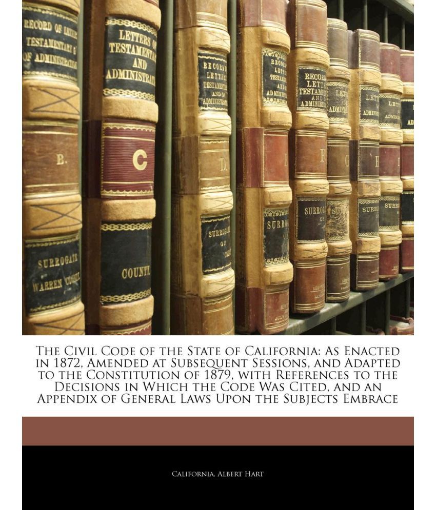 The Civil Code of the State of California Buy The Civil Code of the