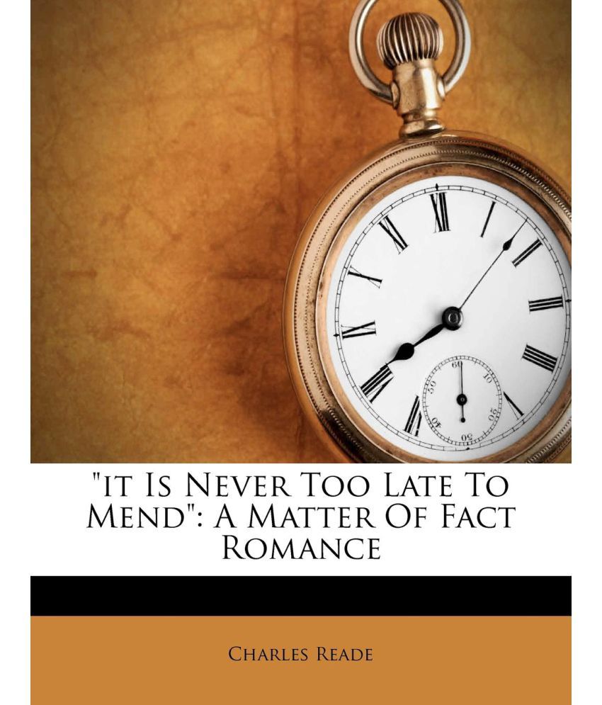 it-is-never-too-late-to-mend-buy-it-is-never-too-late-to-mend