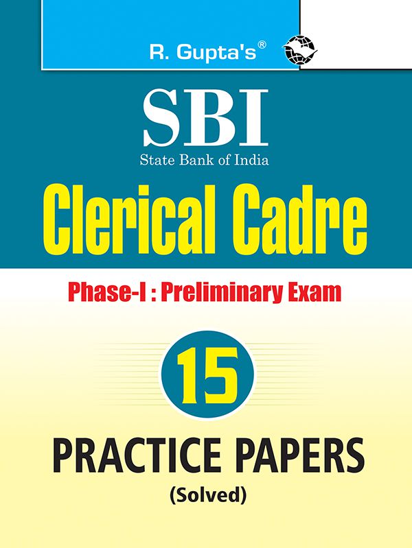     			SBI: Clerical Cadre (Phase-I) Preliminary Exam Practice Papers (Solved)