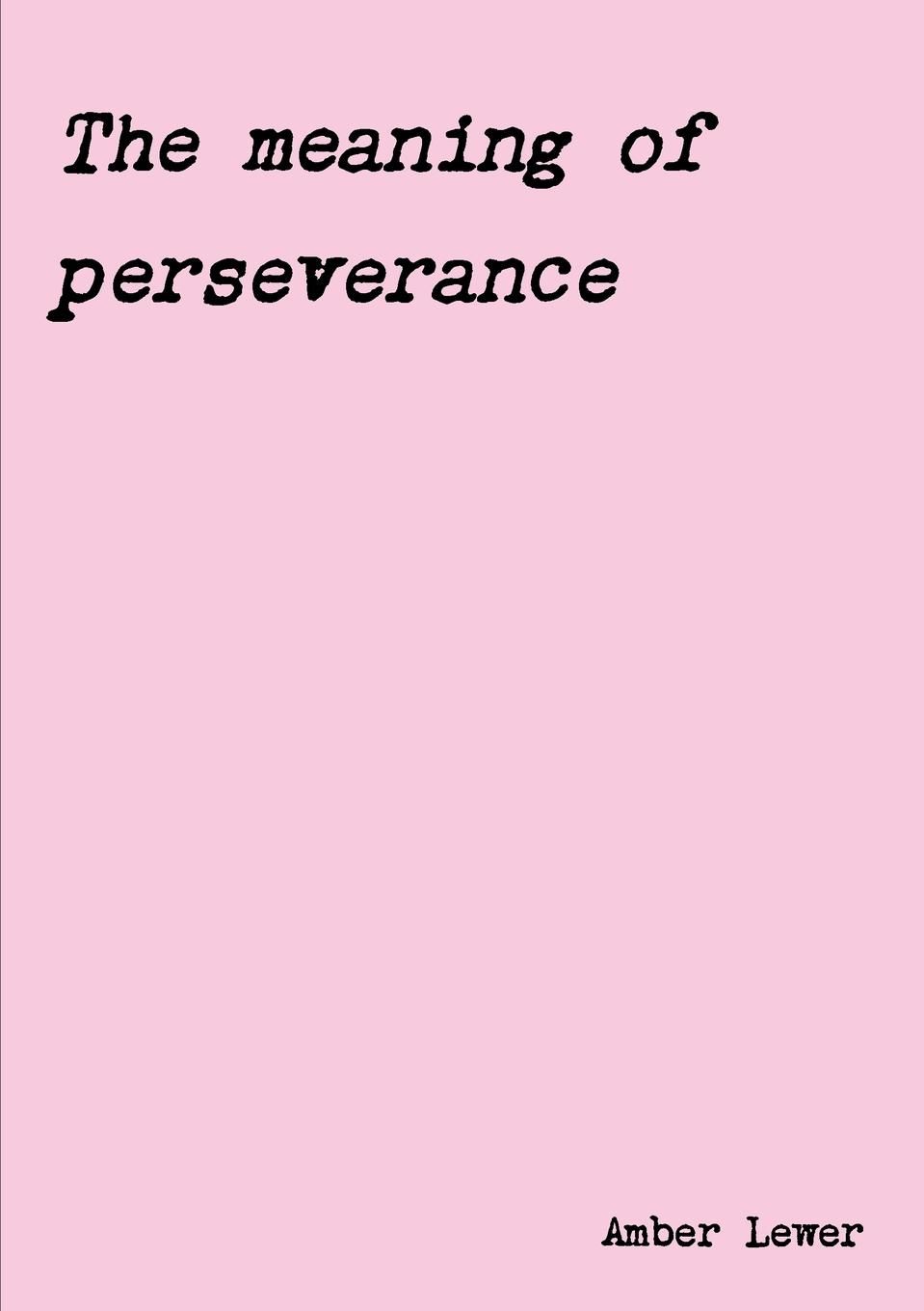 the-meaning-of-perseverance-buy-the-meaning-of-perseverance-online-at