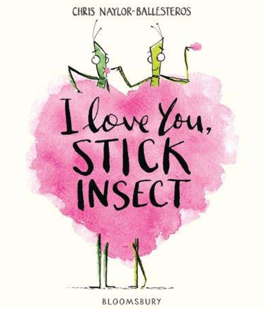     			I Love You, Stick Insect