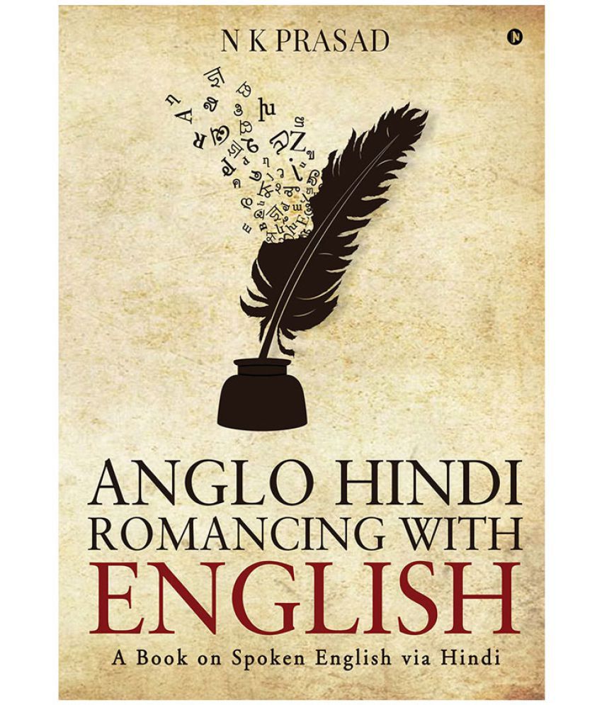 anglo-hindi-romancing-with-english-a-book-on-spoken-english-via