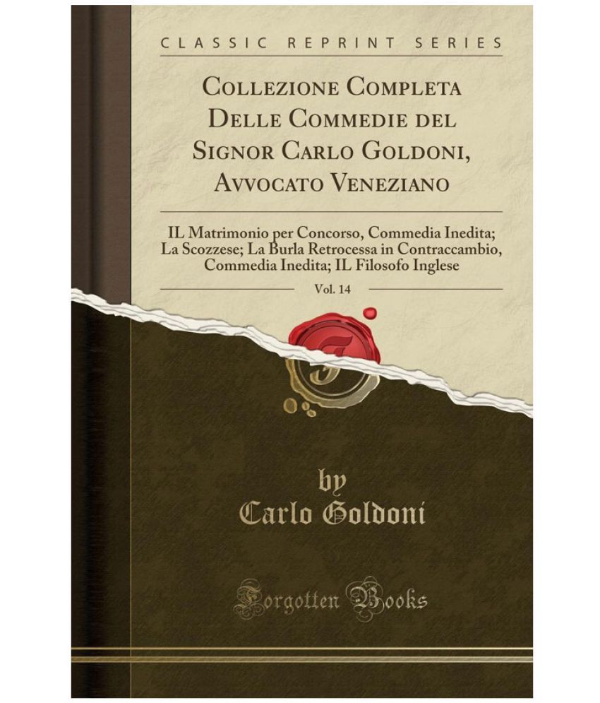 Collezione Completa Delle Commedie Del Signor Carlo Goldoni Avvocato Veneziano Vol 14 Buy Collezione Completa Delle Commedie Del Signor Carlo Goldoni Avvocato Veneziano Vol 14 Online At Low Price In India On Snapdeal