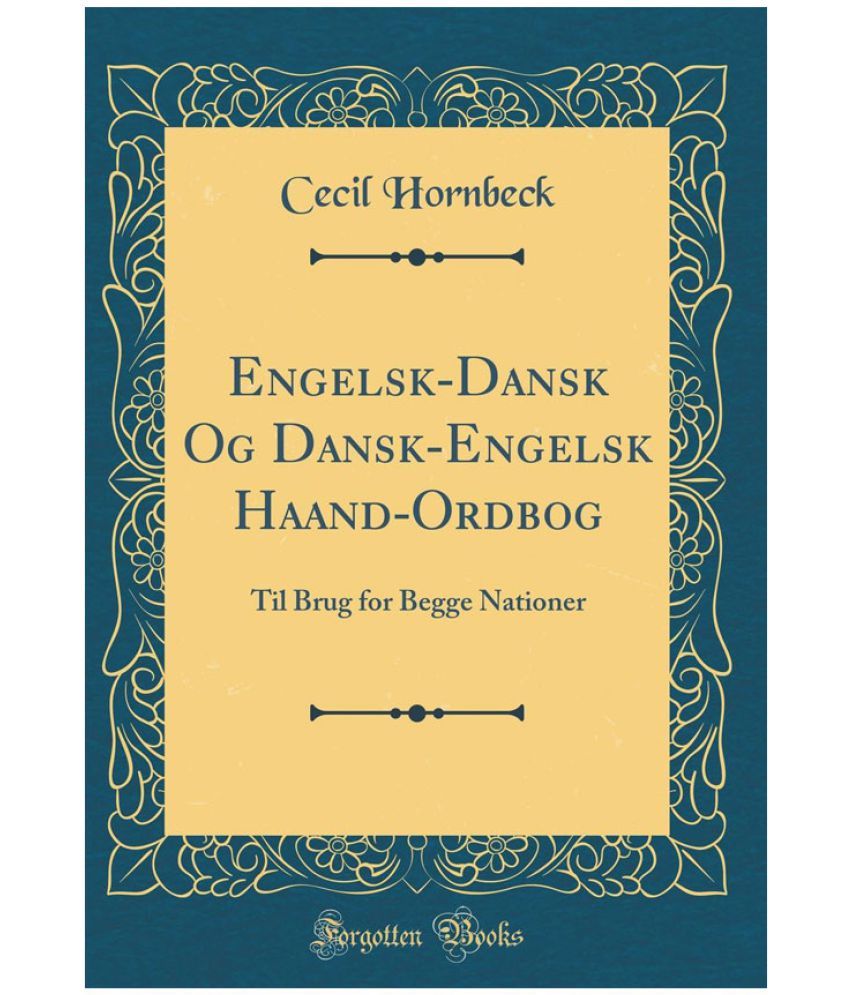 Engelsk-Dansk Og Dansk-Engelsk Haand-Ordbog: Buy Engelsk-Dansk Og Dansk ...