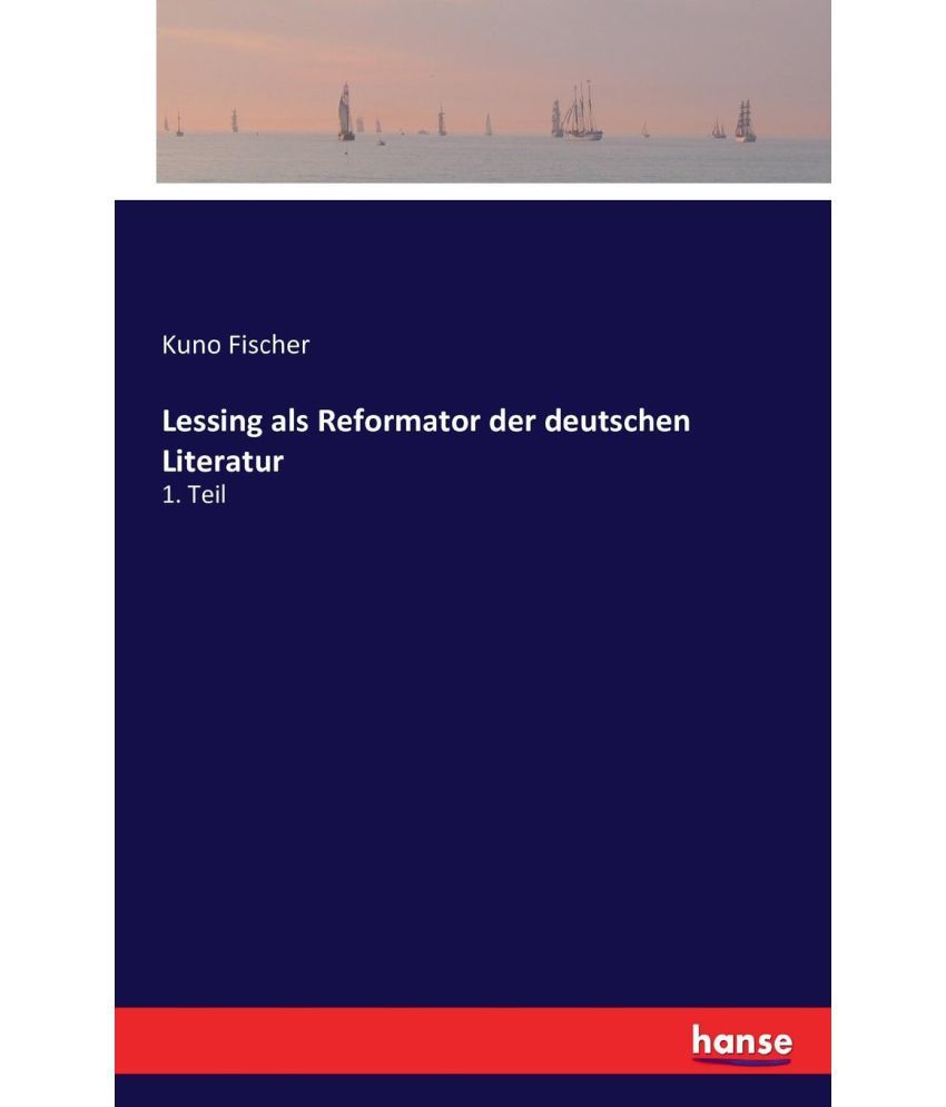 Lessing als Reformator der deutschen Literatur Buy Lessing als Reformator der deutschen