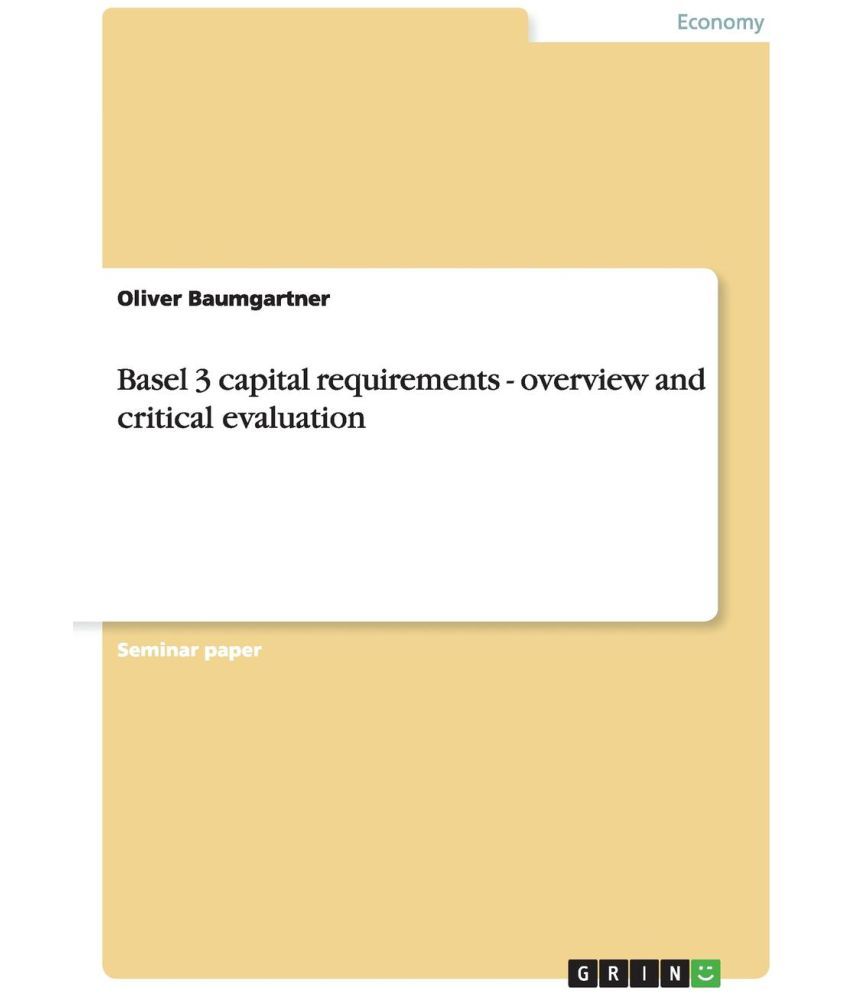 basel-3-capital-requirements-overview-and-critical-evaluation-buy