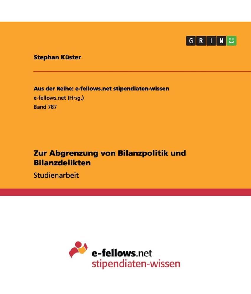 Zur Abgrenzung Von Bilanzpolitik Und Bilanzdelikten Buy Zur
