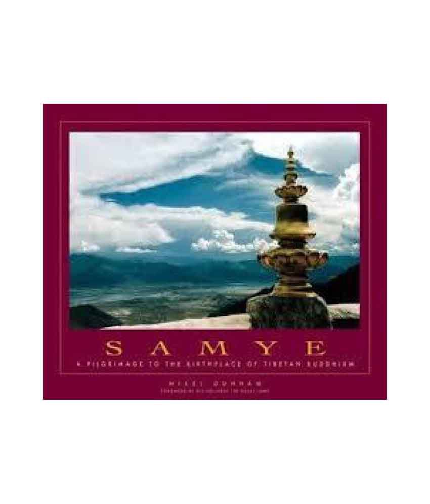     			Samye: A Pilgrimage To The Birthplace Of Tibetan Buddhism
