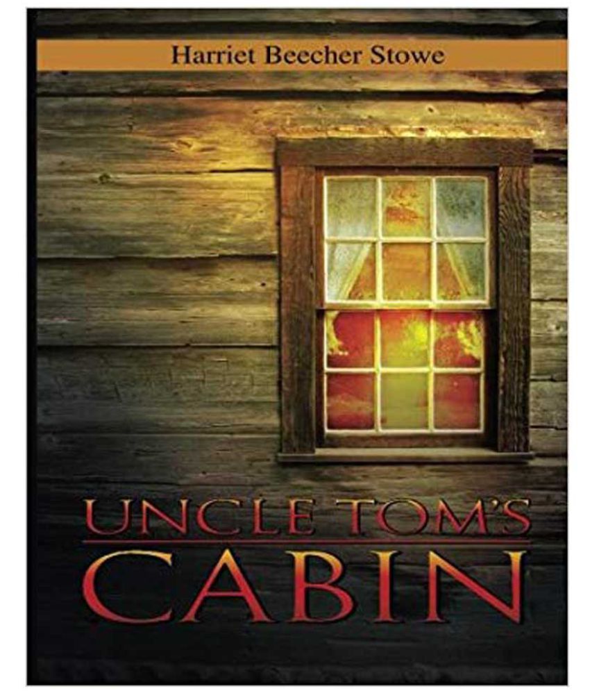 Uncle Tom S Cabin Buy Uncle Tom S Cabin Online At Low Price In