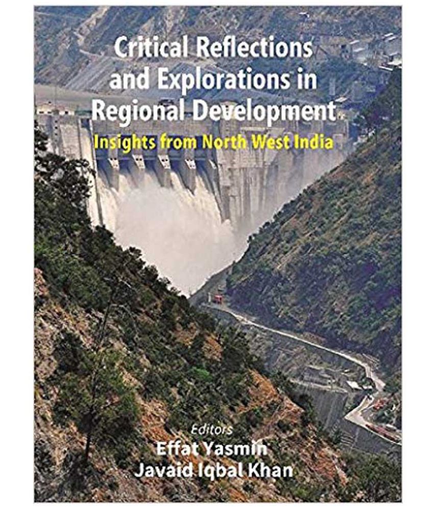     			Critical Reflections and Explorations in Regional Development: Insights from North West India