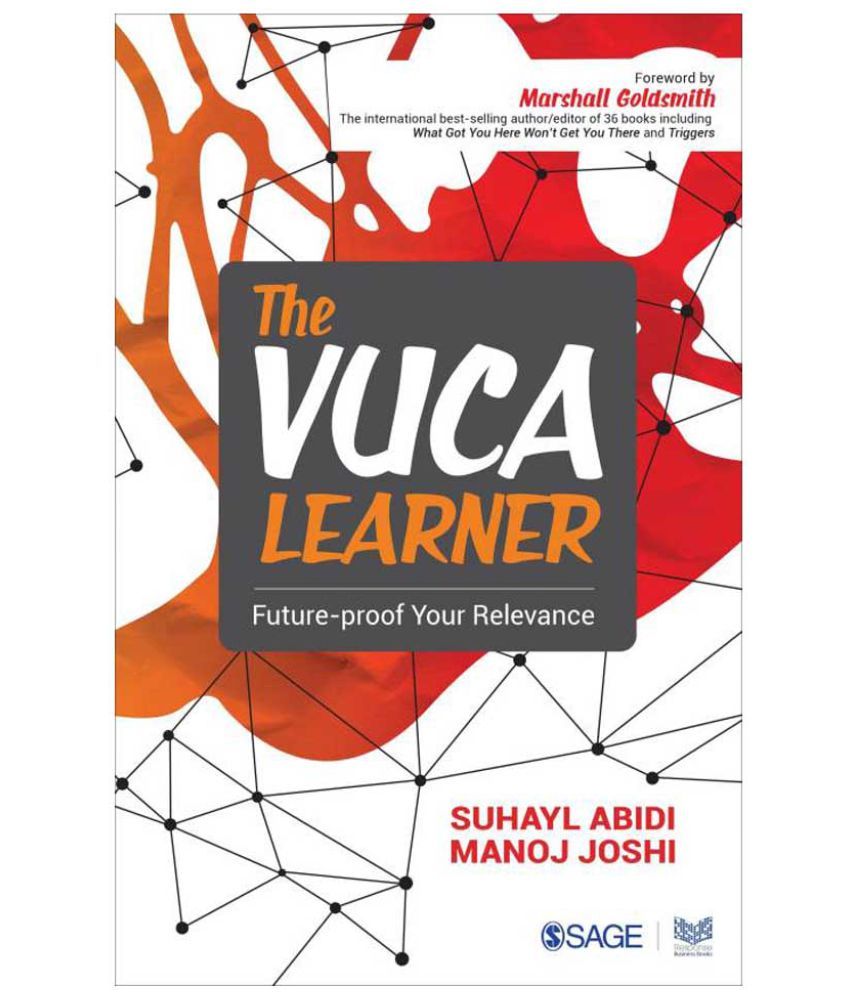     			The Vuca Learner: Future Proof Your Relevance