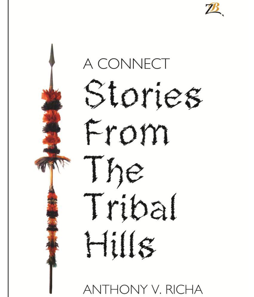 A Connect – Stories from the tribal hills