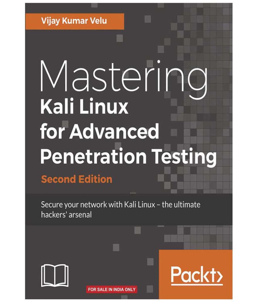 Mastering Kali Linux For Advanced Penetration Testing - Second Edition ...