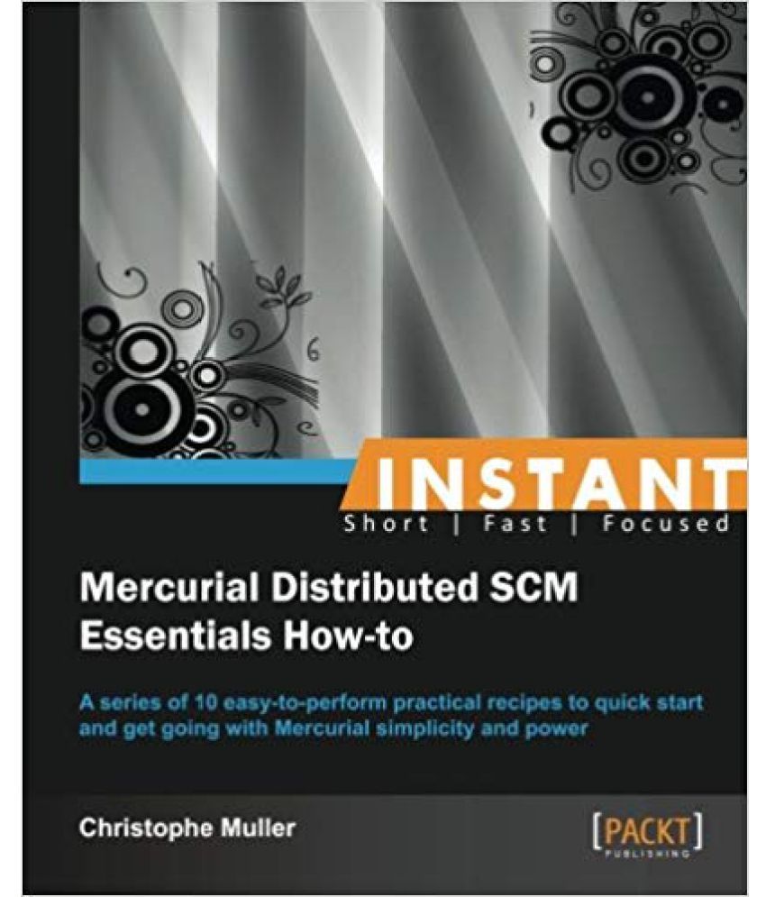 Instant Mercurial SCM Essentials Howto Buy Instant Mercurial SCM