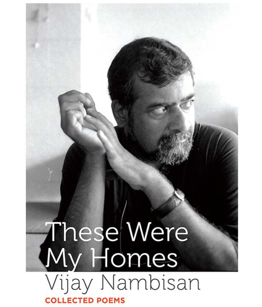     			These Were My Homes: Collected Poems
