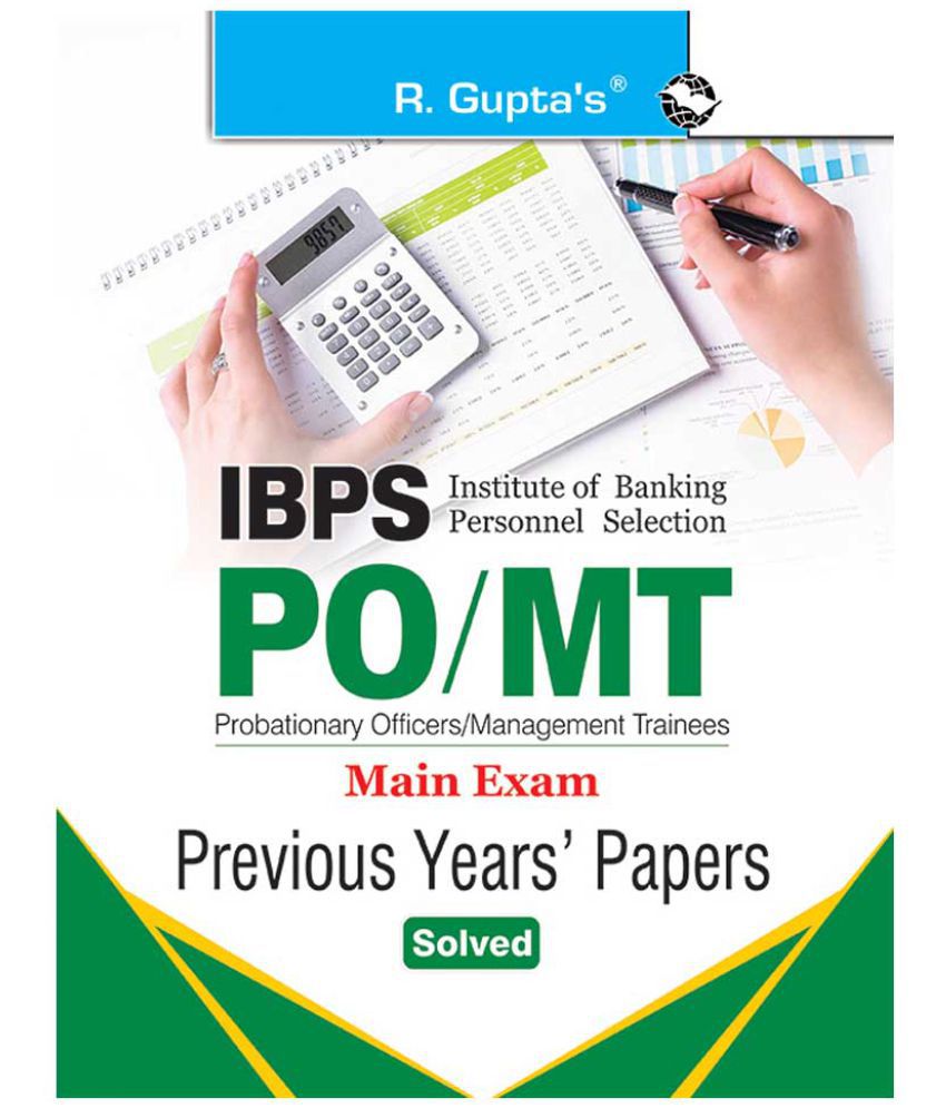     			IBPS: PO/MT (Main Exam) Previous Years Papers (Solved)