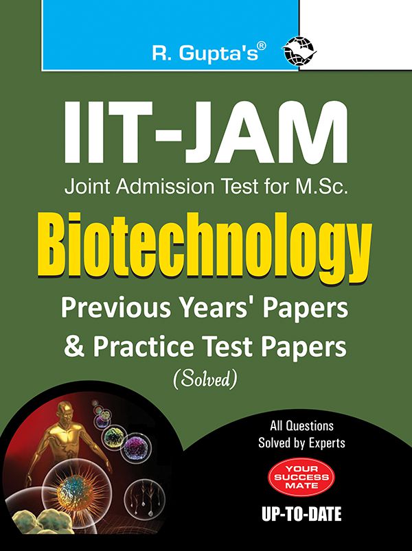     			IIT-JAM: M.Sc. (Biotechnology) Previous Years & Practice Test Papers (Solved)