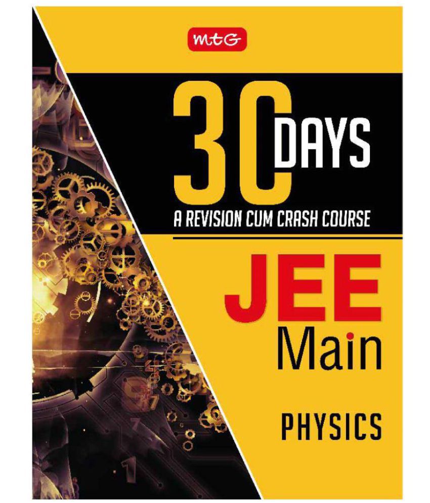 30 Days Jee Main Physics 30 Days A Revision Cum Crash Course Buy 30 
