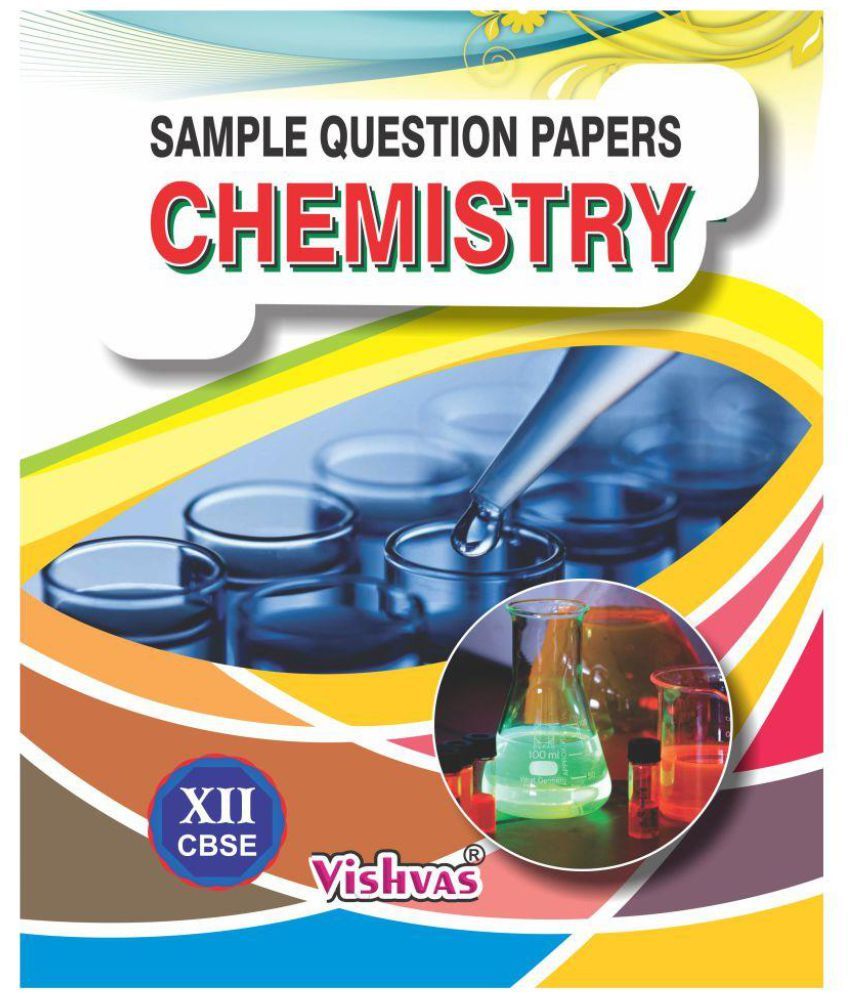 Chemistry Sample Question Paper for CBSE-Examination-2019 ...