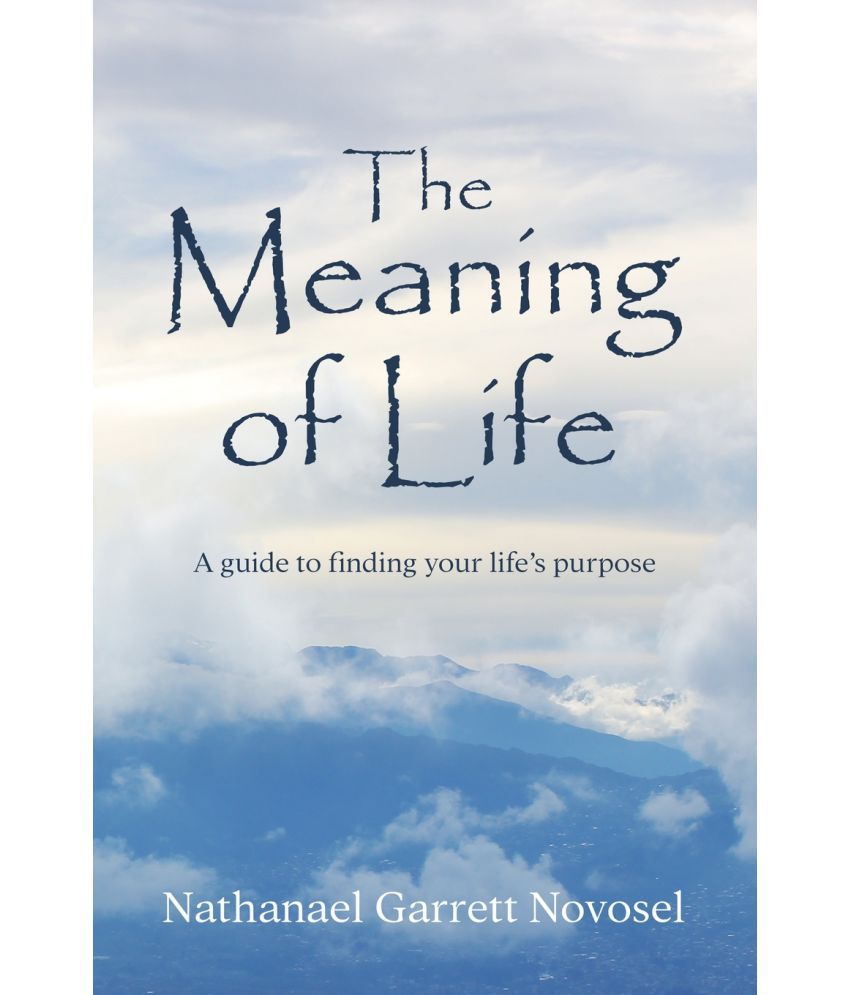 The Meaning Of Life Buy The Meaning Of Life Online At Low Price In India On Snapdeal