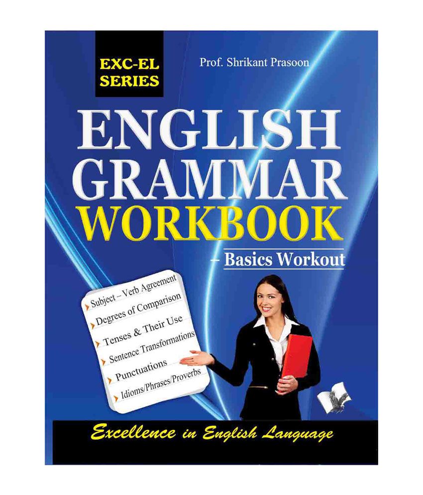     			English Grammar Workbook - Gain control over English writing