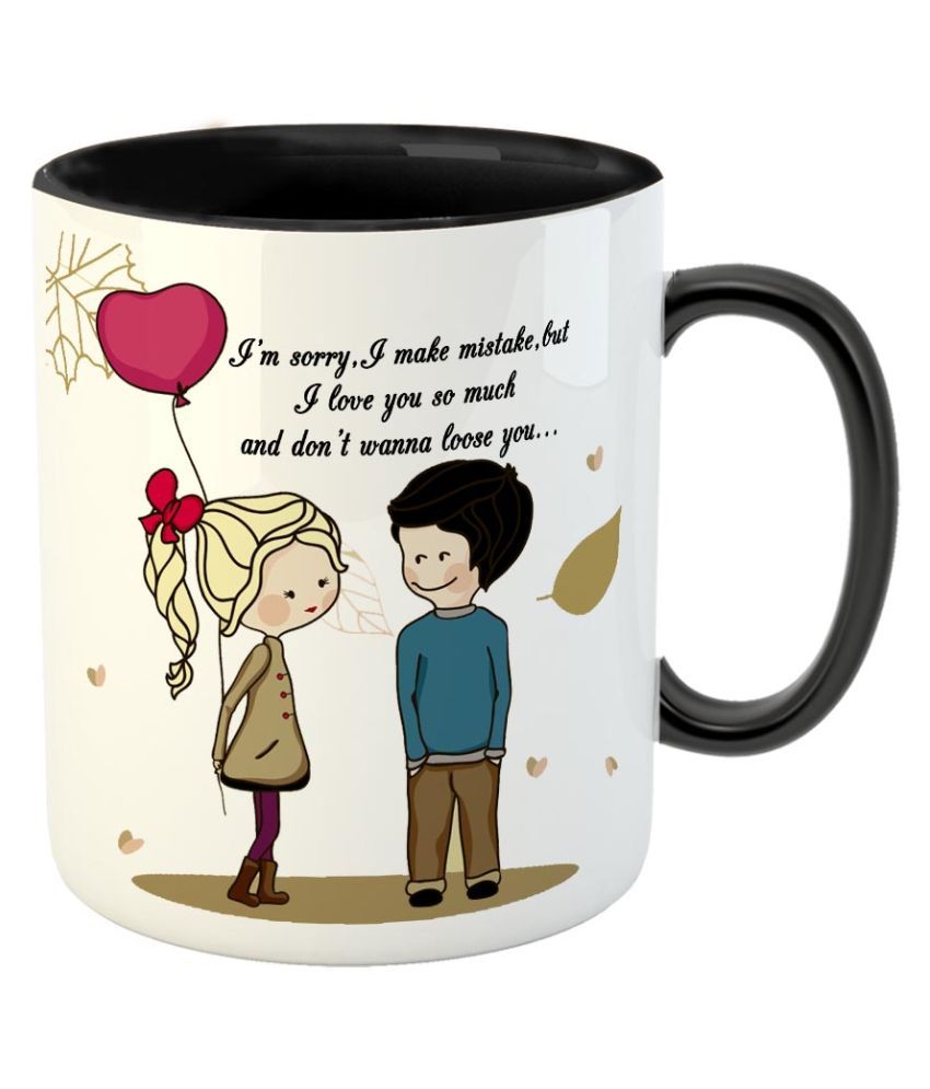 Fabtoday I Am Sorry Coffee Mug Best Valentine Gift For Husband And Boyfriend Girlfriend Wife Color Black Buy Online At Best Price In India Snapdeal