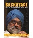 Backstage: The Story Behind India's High Growth Years by Montek Singh Ahluwalia