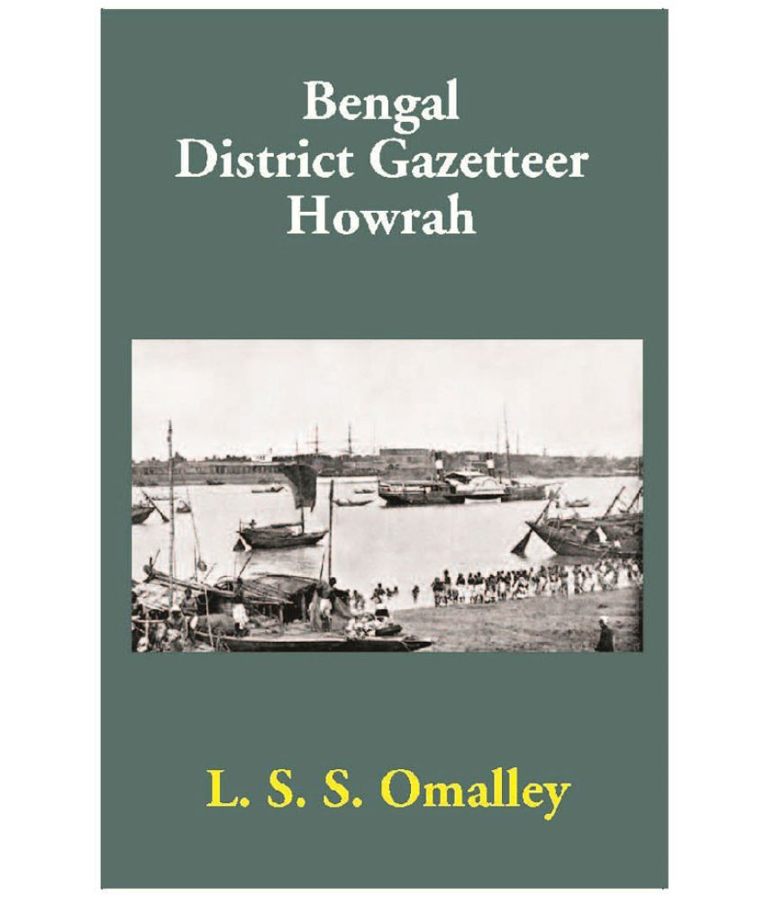     			Bengal District Gazetteer Howrah