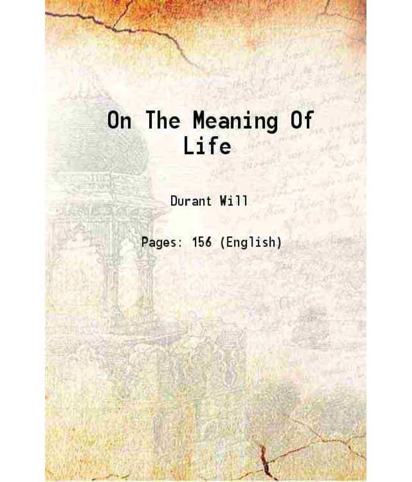 On The Meaning Of Life 1933 Buy On The Meaning Of Life 1933 Online At Low Price In India On Snapdeal