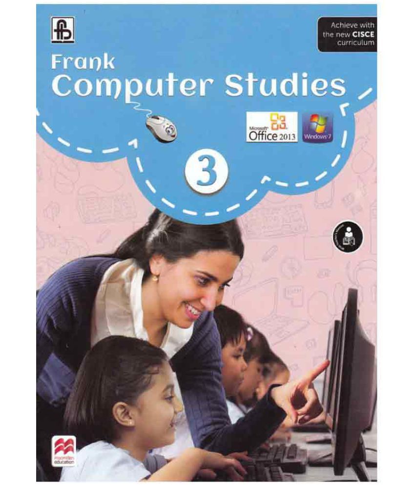     			ICSE Frank Computer Studies Class - 3 First Edition