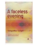 A Faceless Evening And Other Stories - Short Stories