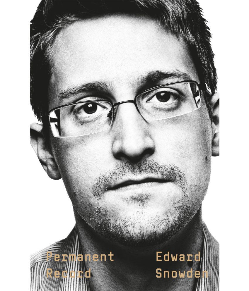     			Permanent Record by Edward Snowden