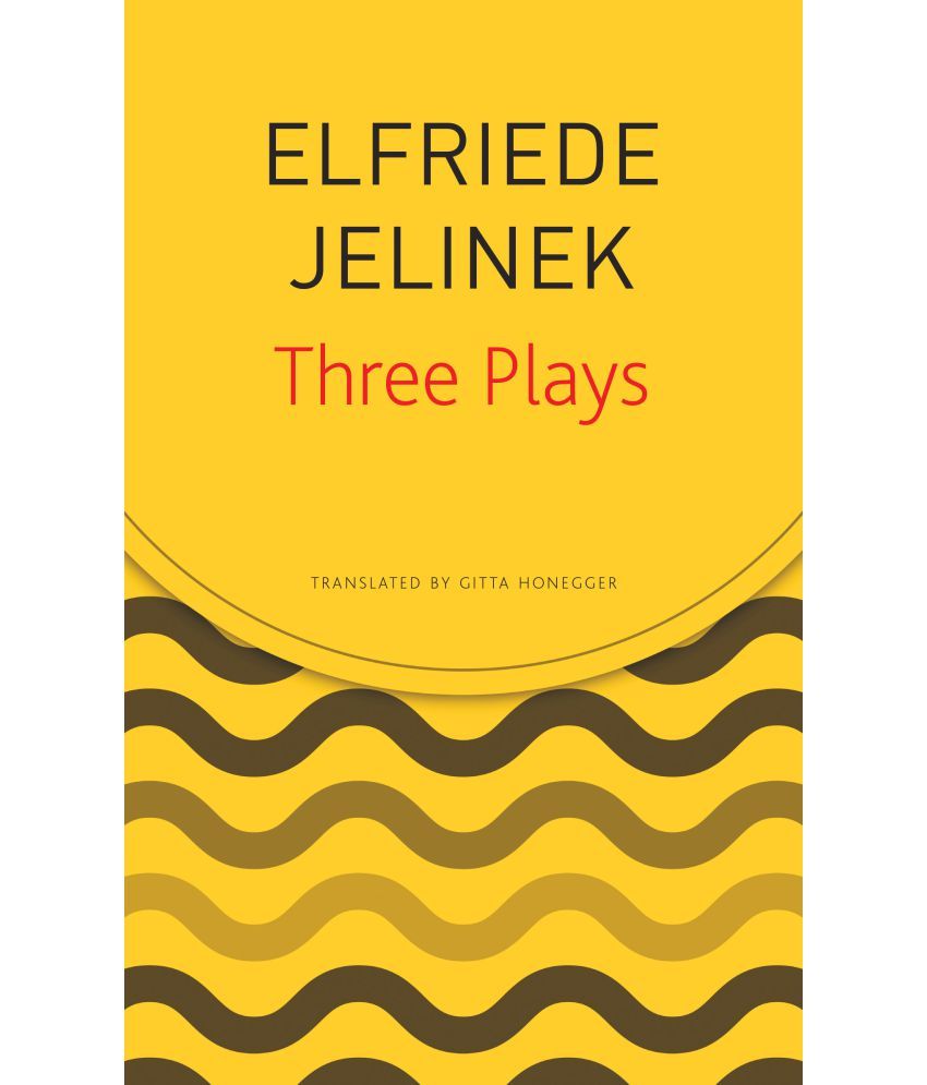     			Three Plays by Jelinek (Seagull German Library) by Elfriede Jelinek