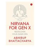 Nirvana For Gen X: Rediscover Your Inner Zen